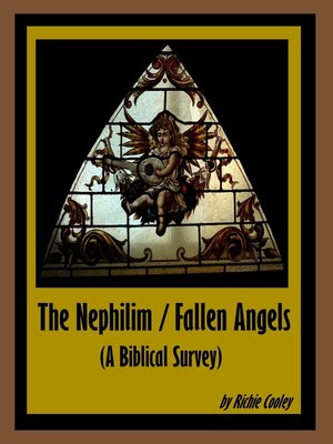 cover image of The Nephilim / Fallen Angels (A Biblical Survey)